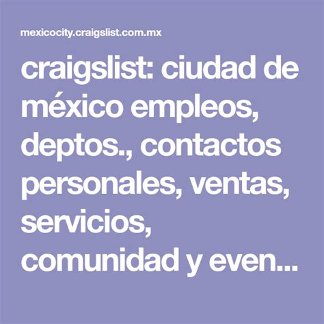 Craigslist cd mexico - ciudad de méxico servicios de comercio especializado - craigslist. lista. nuevos. << < anterior 1 - 2 / 2 siguiente >. feb 25. Awesome! Make an appointment, enjoy and smile!! feb 13. 